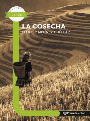 cover image of La cosecha--Planeta Lector